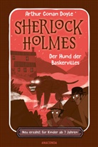 Arthur Conan Doyle - Sherlock Holmes. Der Hund der Baskervilles. Neu erzählt für Kinder ab 7 Jahren