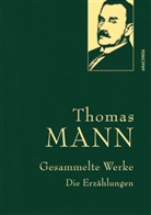 Thomas Mann - Thomas Mann, Gesammelte Werke: Die Erzählungen (mit Der Tod in Venedig, Mario und der Zauberer u.a. Erzählungen)