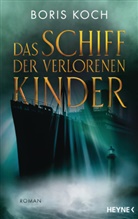 Boris Koch - Das Schiff der verlorenen Kinder