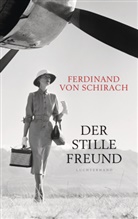 Ferdinand von Schirach - Der stille Freund