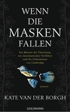 Kate van der Borgh - Wenn die Masken fallen