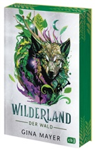 Gina Mayer, Carolin Liepins - Wilderland - Der Wald