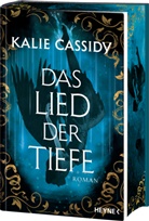 Kalie Cassidy - Das Lied der Tiefe