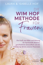 Isabelle Hof, Laura Hof - Die Wim-Hof-Methode für Frauen