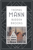 Thomas Mann - Buddenbrooks. Verfall einer Familie. Roman