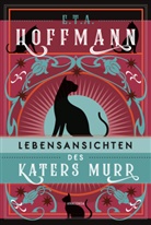 E T a Hoffmann, E.T.A. Hoffmann - Lebensansichten des Katers Murr. Roman