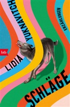 Lidia Yuknavitch - Schläge