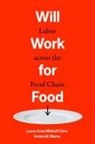 Teresa M. Mares, Teresa M. Minkoff-Zern Mares, Laura-Anne Minkoff-Zern - Will Work for Food