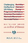 Marc Egnal, Egnal Marc - Challenging the Myths of Us History
