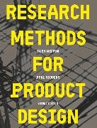 Alex Milton,  Milton Alex, Paul Rodgers,  Rodgers Paul - Research Methods for Product Design, second edition