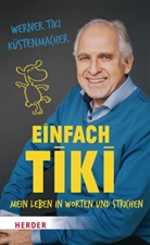 Werner Tiki Küstenmacher - Einfach Tiki