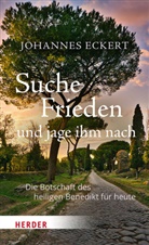 Johannes Eckert, Johannes (Abt) Eckert - Suche Frieden und jage ihm nach