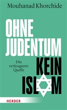 Mouhanad Khorchide - Ohne Judentum kein Islam