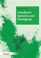 Renate Zimmer, Renate (Professorin) Zimmer, Imke zur Lage, Kerstin Tieste, Nadine Vieker - Handbuch Sprache und Bewegung