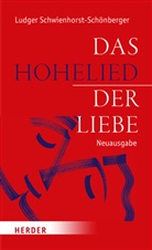 Ludger Schwienhorst-Schönberger - Das Hohelied der Liebe