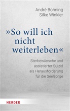 André Böhning, Silke Winkler - "So will ich nicht weiterleben"
