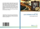 Colette Marchini - LES CHEMINS D'UNE VIE