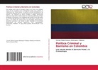 Cristian Fabián Gustavo Bohórquez Villabona - Política Criminal y Barrismo en Colombia