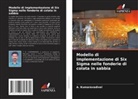 A. Kumaravadivel - Modello di implementazione di Six Sigma nelle fonderie di colata in sabbia