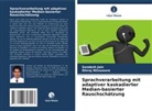 Sandesh Jain, Dhiraj Nitnaware - Sprachverarbeitung mit adaptiver kaskadierter Median-basierter Rauschschätzung