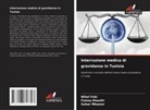 Nihel Feki, Fatma Khanfir, Sahar MKAWAR - Interruzione medica di gravidanza in Tunisia