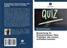 Bouchaib Benzehaf - Bewertung im Klassenzimmer: Wie Praktiker die Lücken schließen können