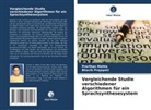 Prarthan Mehta, Bhavik Prajapati - Vergleichende Studie verschiedener Algorithmen für ein Sprachsynthesesystem