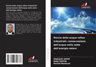 Abdeljalil ADAM, Rachid Mamouni, Nabil Saffaj - Riciclo delle acque reflue industriali: conservazione dell'acqua nella setta dell'energia solare