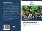 Jharna Patel, Kalpana Srivastava - Hausmüllentsorgung