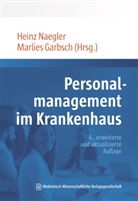 Garbsch, Marlies Garbsch, Heinz Naegler - Personalmanagement im Krankenhaus