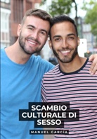 Manuel García - Scambio Culturale di Sesso