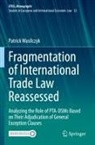 Patrick Wasilczyk - Fragmentation of International Trade Law Reassessed