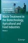 Yung-Tse Hung, Mu-Hao Sung Wang, Lawrence K. Wang - Waste Treatment in the Biotechnology, Agricultural and Food Industries