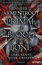 Jennifer L. Armentrout - Primal of Blood and Bone - Liebe kennt keine Grenzen