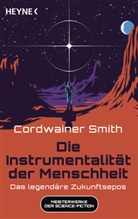 Cordwainer Smith - Die Instrumentalität der Menschheit