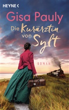 Gisa Pauly - Die Kurärztin von Sylt