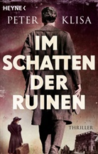 Peter Klisa - Im Schatten der Ruinen