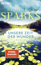 Nicholas Sparks - Unsere Zeit der Wunder
