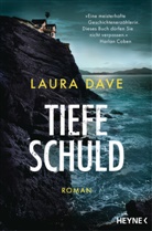 Laura Dave - Tiefe Schuld