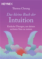 Theresa Cheung - Das kleine Buch der Intuition