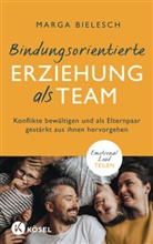 Marga Bielesch - Bindungsorientierte Erziehung als Team