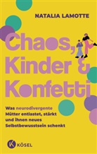Natalia Lamotte - Chaos, Kinder und Konfetti