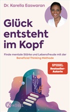 Karella Easwaran - Glück entsteht im Kopf