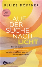 Ulrike Döpfner - Auf der Suche nach Licht