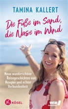 Bettina Burchardt, Tamina Kallert - Die Füße im Sand, die Nase im Wind