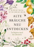 Dorothea Steinbacher - Alte Bräuche neu entdecken