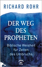 Richard Rohr - Der Weg des Propheten