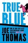 Joe Thomas, Thomas Joe - True Blue