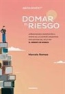 Romeo Marcelo - Domar El Riesgo