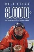 Pedro Chapa, Ueli Steck - 8.000+